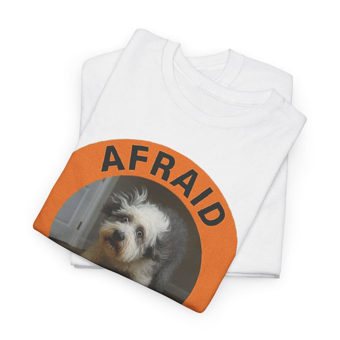 Afraid But Trying Dog T‑Shirt