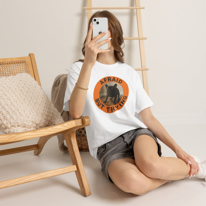 Afraid But Trying Dog T‑Shirt — Cute Motivational Pet Tee