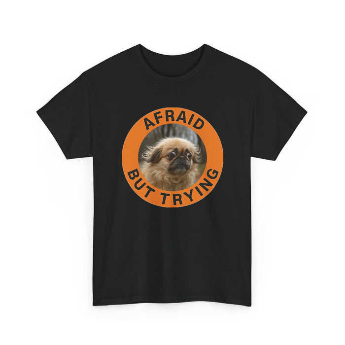 Afraid But Trying Tee — Cute Anxious Pekingese Graphic Shirt