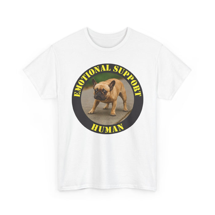 Emotional Support Human Tee — Funny French Bulldog Support Shirt
