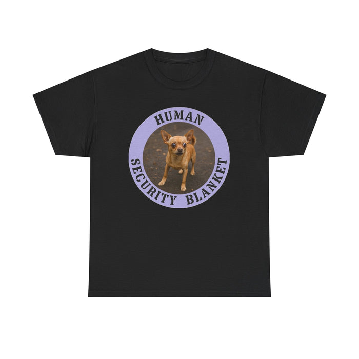 Dog Lover T-Shirt — "Human Security Blanket" Graphic Tee