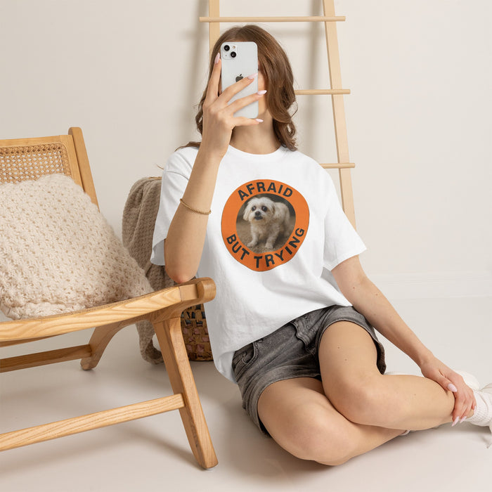 Afraid But Trying Tee — Cute Dog Motivational Graphic T-Shirt