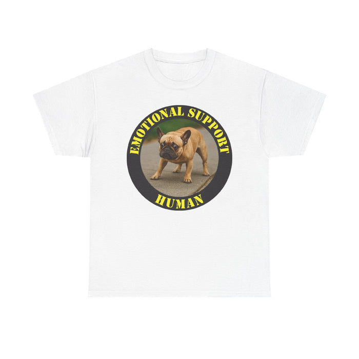 Emotional Support Human Tee — Funny French Bulldog Support Shirt