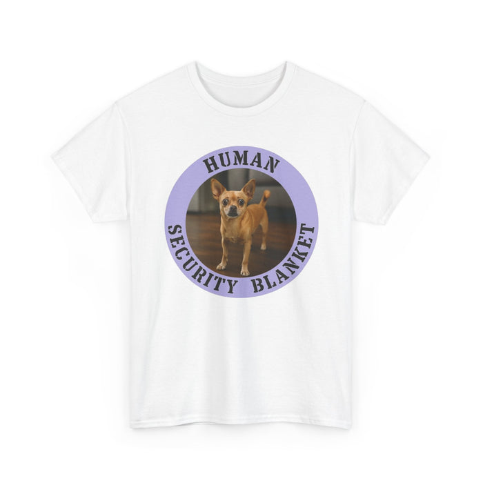 T-Shirt — "Human Security Blanket" Cute Chihuahua Dog Graphic Tee