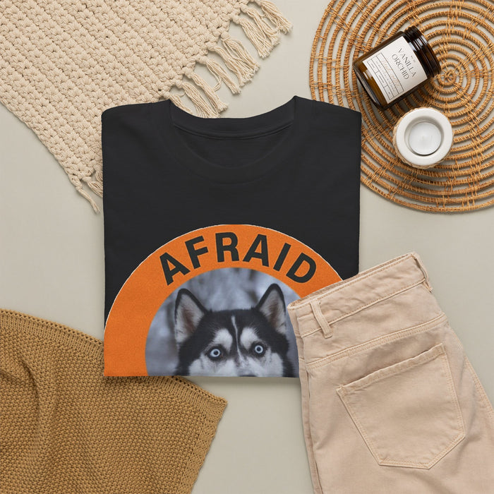 Husky Afraid But Trying Husky Tee
