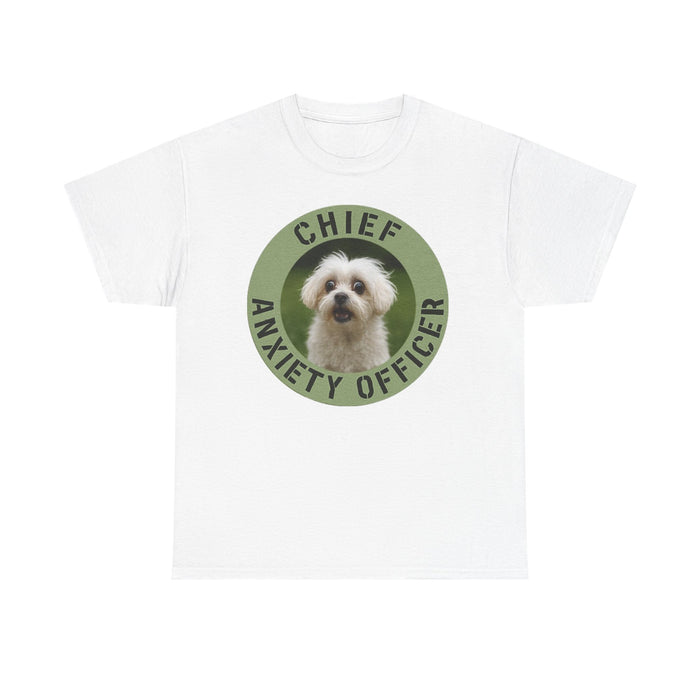 Chief Anxiety Officer T-Shirt – Funny Dog Pet Mom Tee