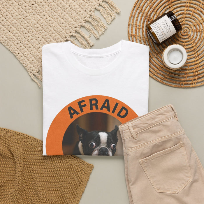Afraid But Trying Tee — Boston Terrier Motivational Graphic T-Shirt