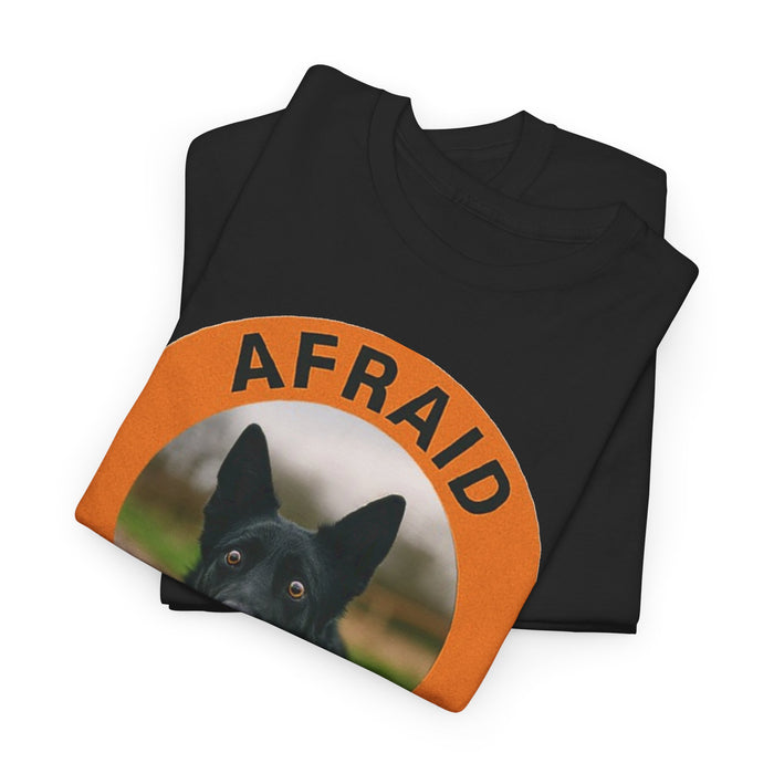German Shepherd Afraid But Trying T‑Shirt — Encouraging Dog Graphic Tee
