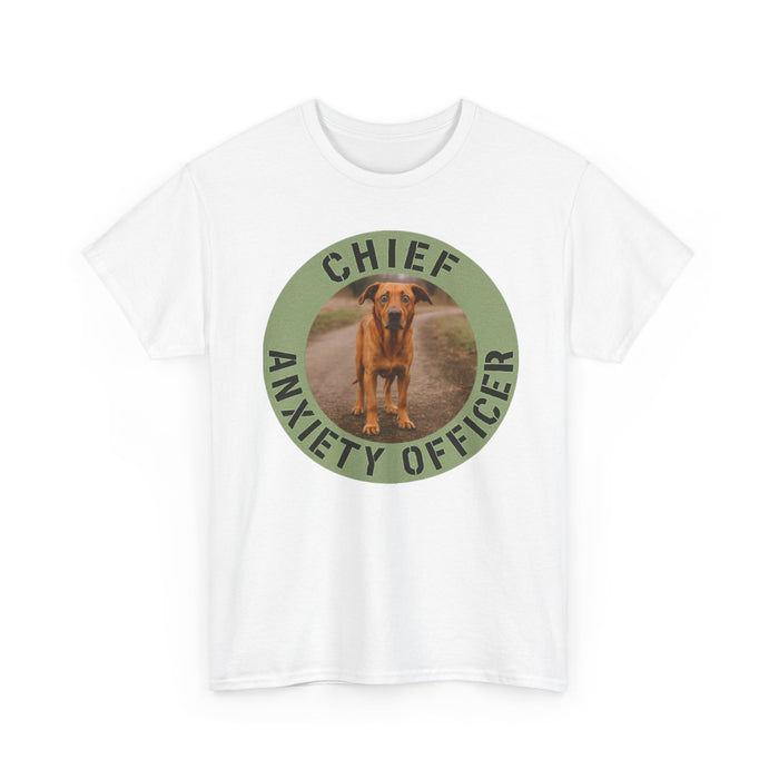 T-Shirt — "Chief Anxiety Officer" Funny Dog Graphic Tee