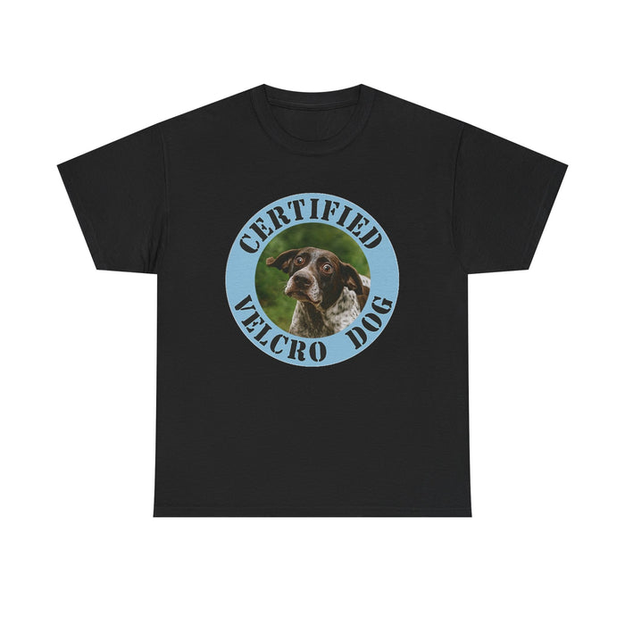 Certified Velcro Dog T-Shirt — Funny Dog Lover Tee