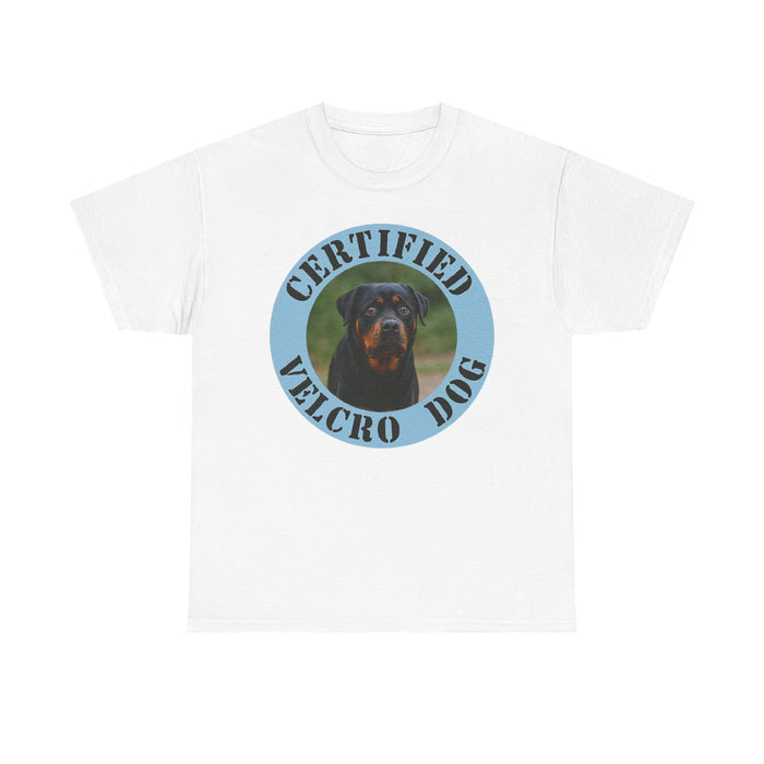 Certified Velcro Dog T‑Shirt — Funny Rottweiler Pet Owner Tee