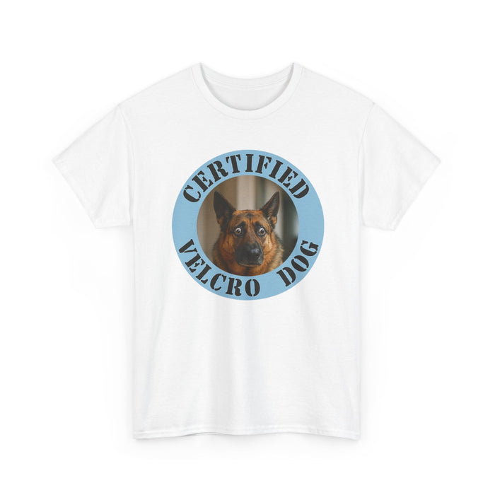 Certified Velcro Dog T-Shirt — Funny German Shepherd Pet Shirt