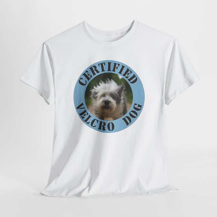 Certified Velcro Dog T‑Shirt - Funny Pet Lover Tee