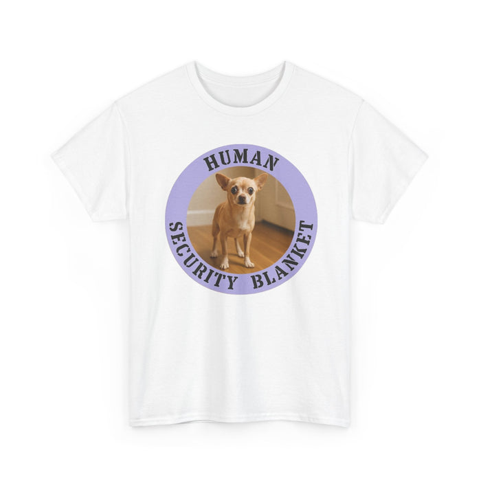 Human Security Blanket Tee — Cute Chihuahua Pet Lover T-Shirt