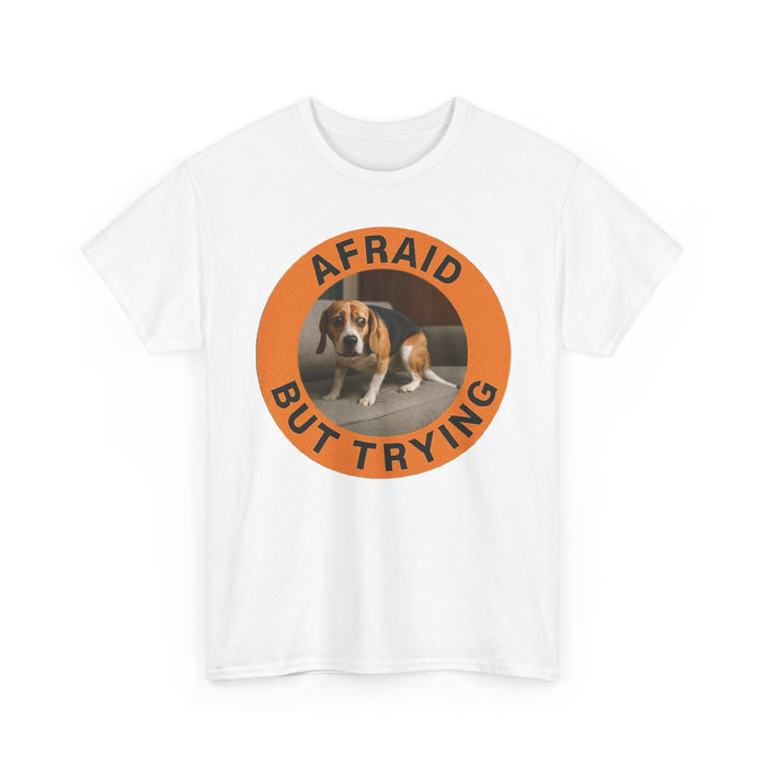 Afraid But Trying Beagle T-Shirt
