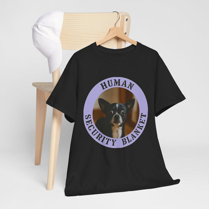 Dog Lover T-Shirt — "Human Security Blanket" Cute Chihuahua Graphic Tee