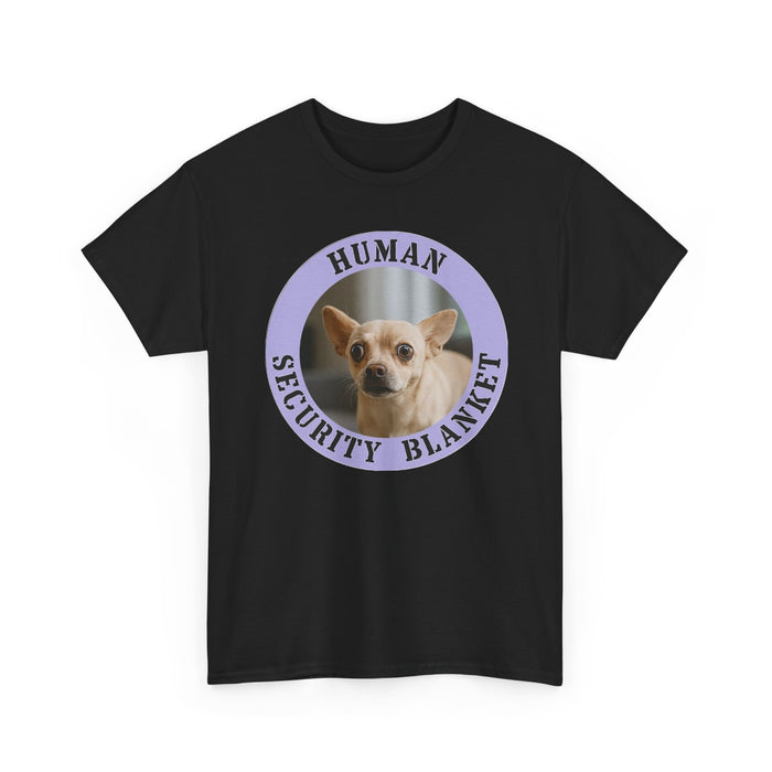 T-Shirt — "Human Security Blanket" Cute Chihuahua Graphic Tee
