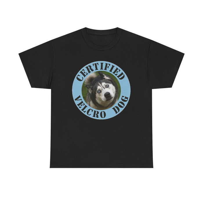 Certified Velcro Dog T‑Shirt — Funny Husky Pet Lover Tee