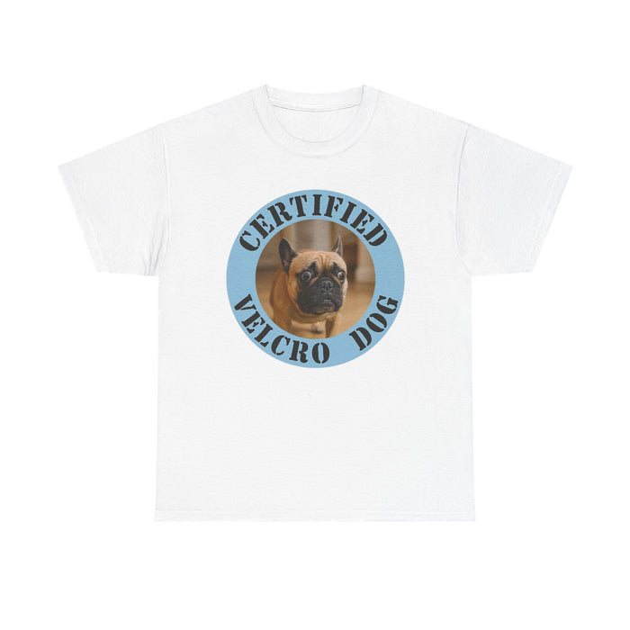 Certified Velcro Dog T-Shirt — Cute Pug Pet Humor Tee