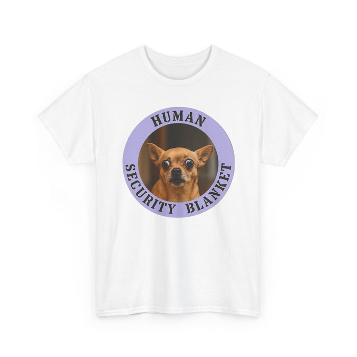Dog Lover Tee — “Human Security Blanket” Chihuahua Graphic T-Shirt