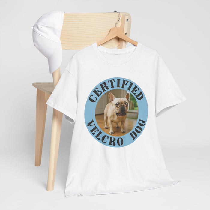 Certified Velcro Dog T‑Shirt — Funny French Bulldog Design