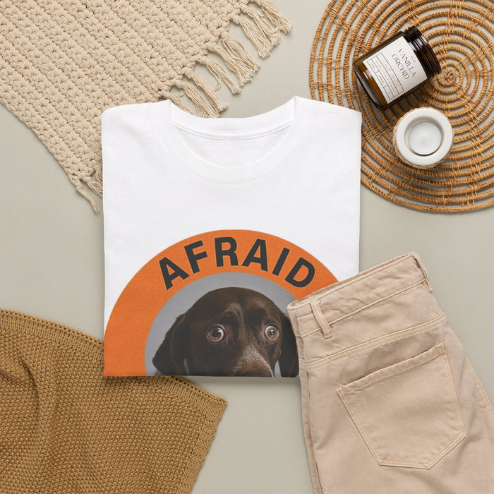 Afraid But Trying Dog T‑Shirt — Cute Encouragement Graphic Tee