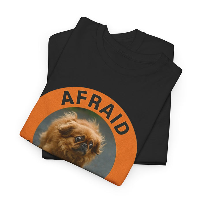 Afraid But Trying Tee — Cute Nervous Dog Graphic T-Shirt