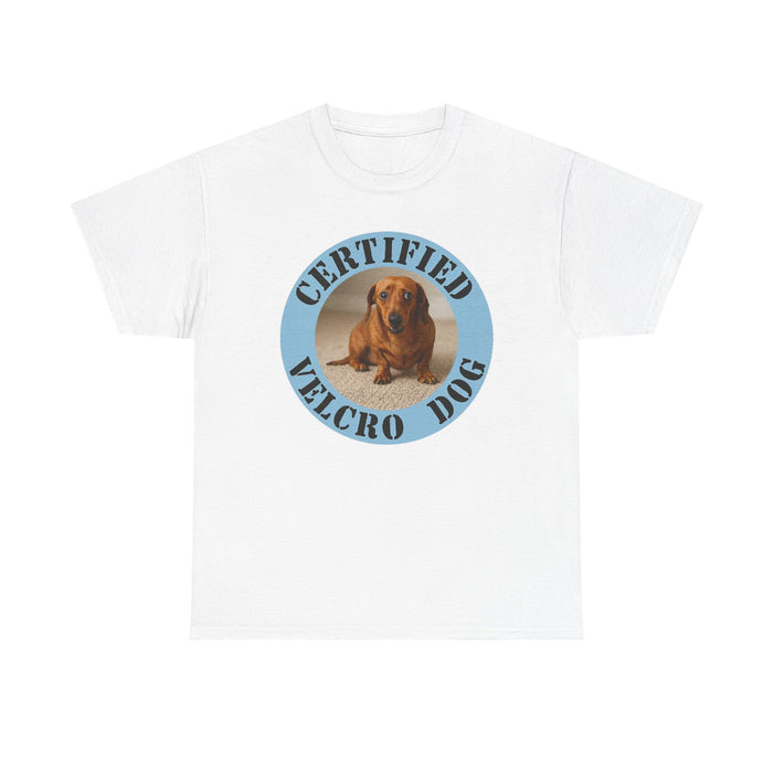 Certified Velcro Dog T-Shirt — Funny Dachshund Pet Lover Tee