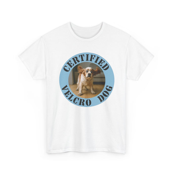 T-Shirt — "Certified Velcro Dog" Vintage Pet Photo Tee