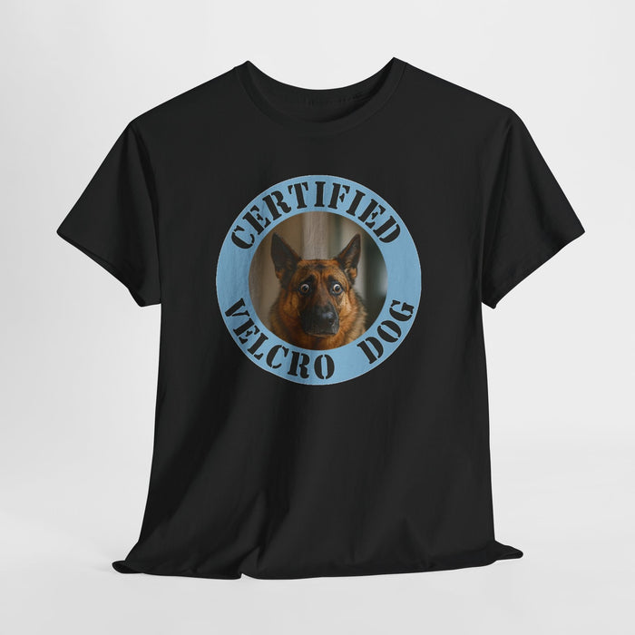 Certified Velcro Dog T-Shirt — Funny German Shepherd Pet Shirt