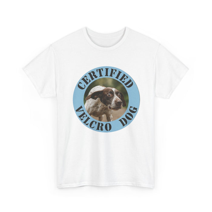 Certified Velcro Dog T‑Shirt — Funny Dog Owner Tee
