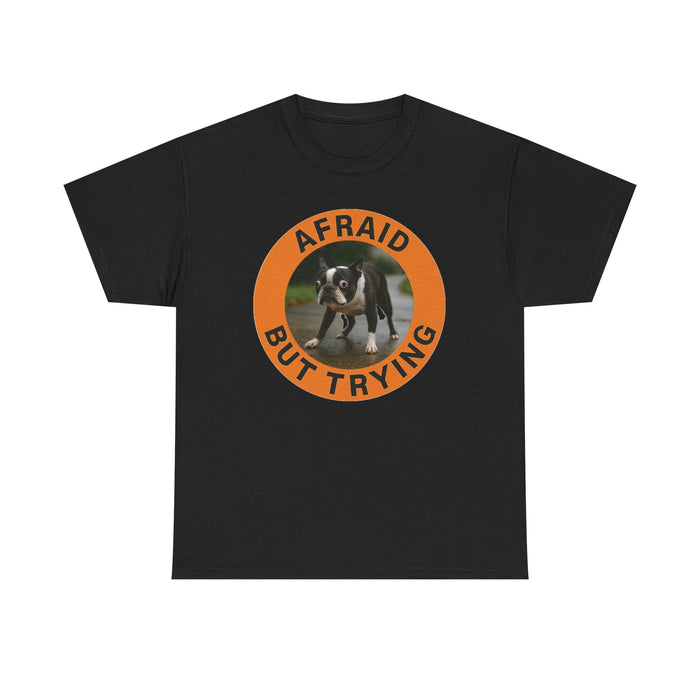 Afraid But Trying T-Shirt — Cute Nervous Puppy Encouragement Tee