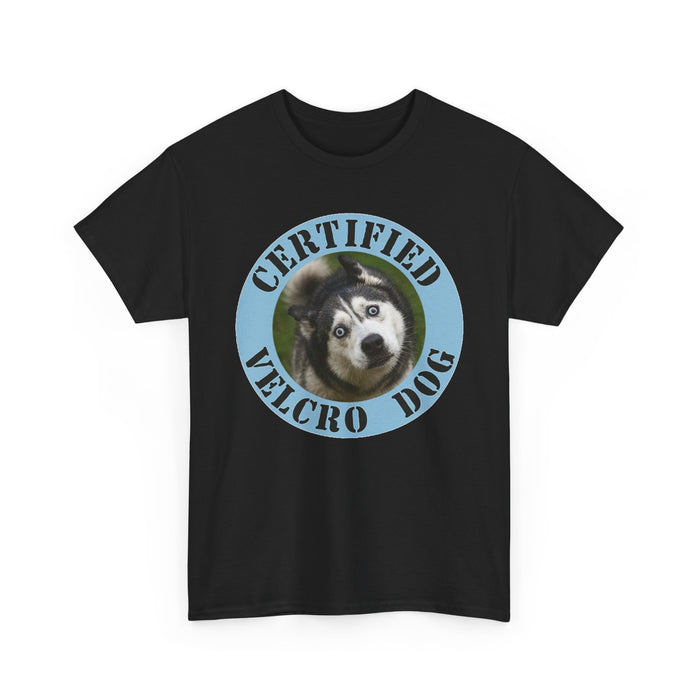 Certified Velcro Dog T‑Shirt — Funny Husky Pet Lover Tee