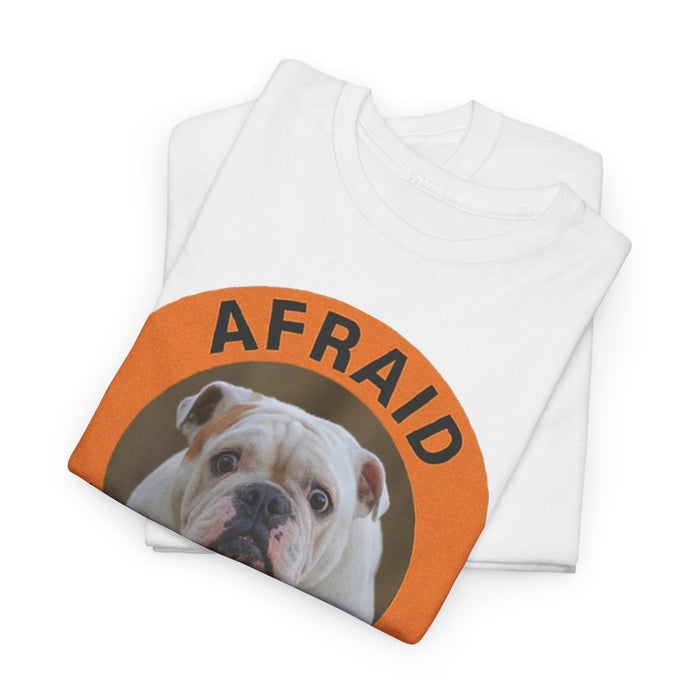 Bulldog "Afraid But Trying" Tee