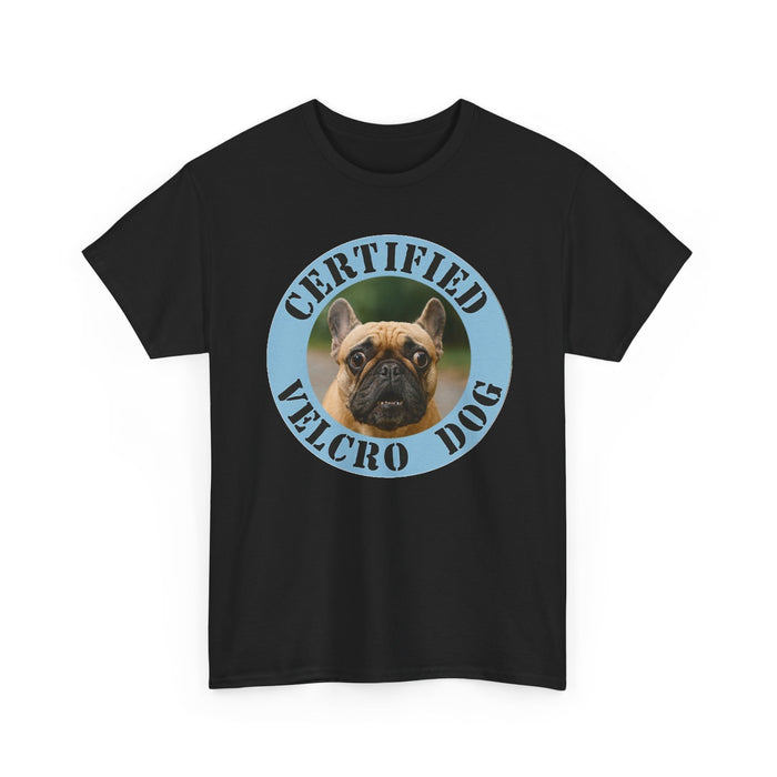 Certified Velcro Dog Tee — Funny French Bulldog Shirt