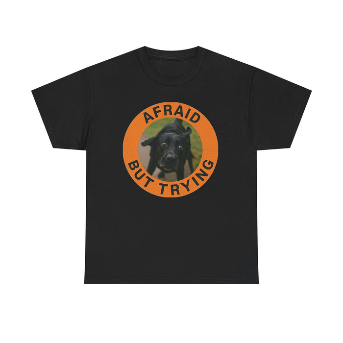 Afraid But Trying T-Shirt — Cute Nervous Dog Graphic Tee