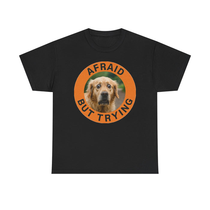Golden Retriever Afraid But Trying Dog Tee — Cute Encouragement Graphic T-Shirt