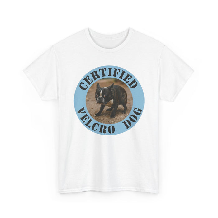 Certified Velcro Dog T-Shirt — Funny Dog Lover Tee