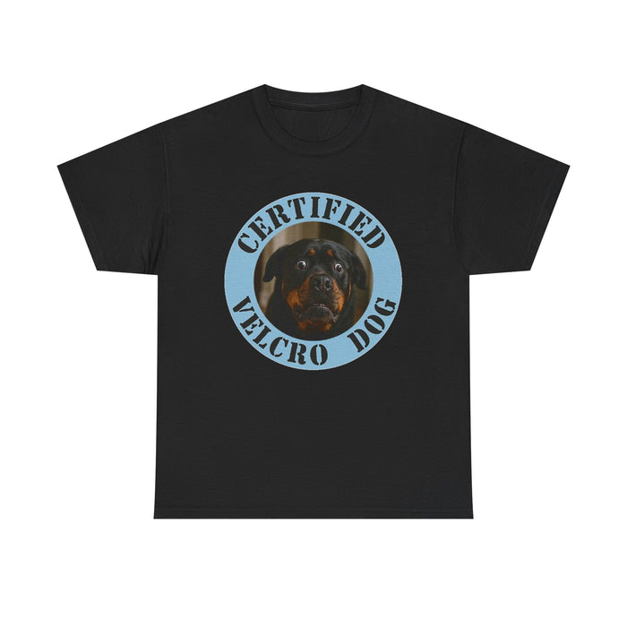 Certified Velcro Dog T-Shirt — Funny Rottweiler Tee for Dog Lovers