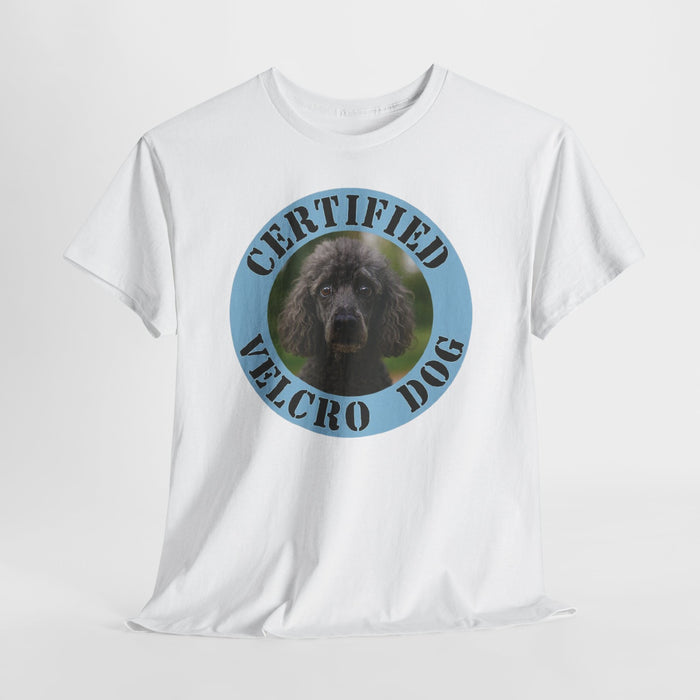 Poodle Certified Velcro Dog T-Shirt — Funny Pet Owner Tee