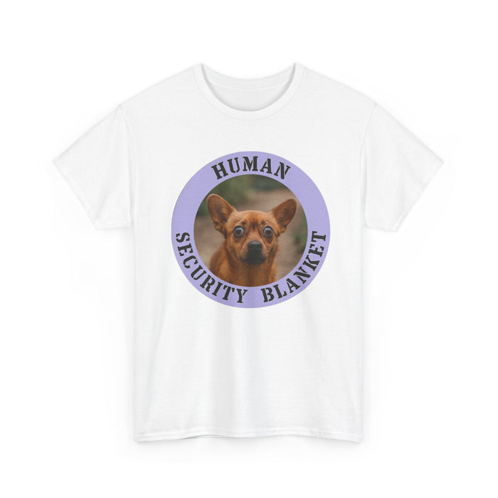 T-Shirt — "Human Security Blanket" Dog Graphic Tee