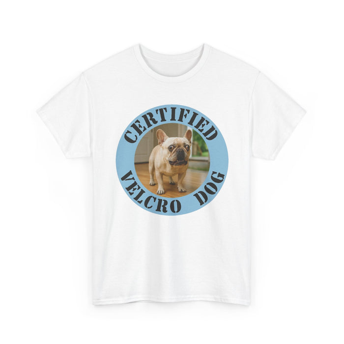 Certified Velcro Dog T‑Shirt — Funny French Bulldog Design
