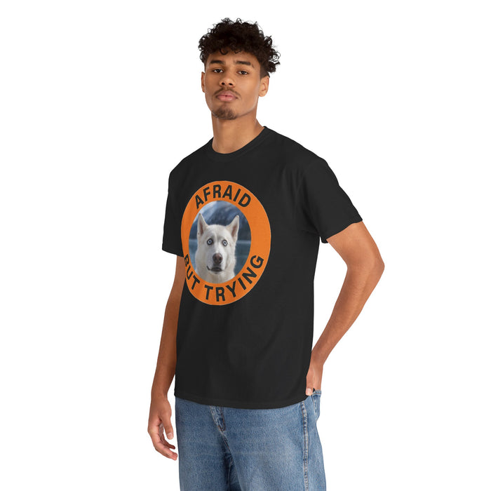 Husky Afraid But Trying Tee