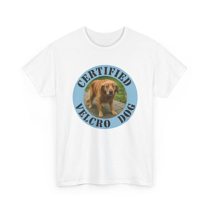 T-Shirt — "Certified Velcro Dog" Funny Golden Retriever Tee