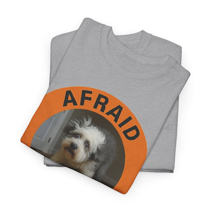 Afraid But Trying Dog T‑Shirt