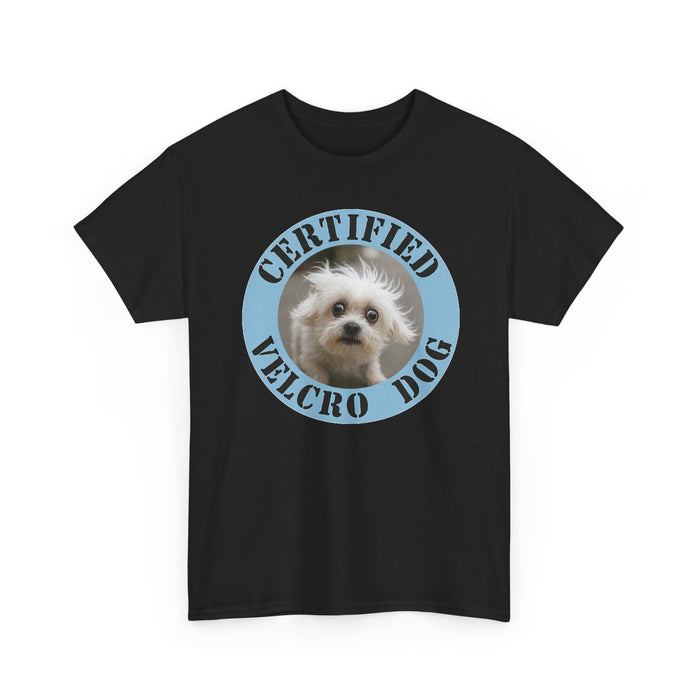 Certified Velcro Dog T-Shirt — Funny Small Dog Lover Tee