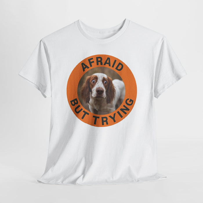 Spaniel Afraid But Trying Dog T‑Shirt