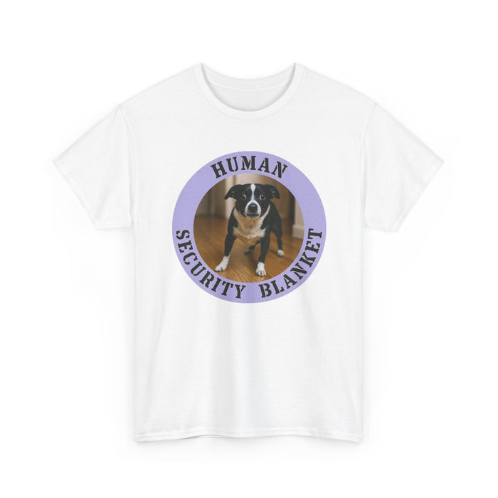 T-Shirt — "Human Security Blanket" Dog Photo Graphic Tee