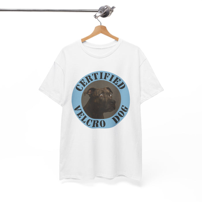 Certified Velcro Dog T-Shirt — Funny Rescue/Adopted Dog Tee