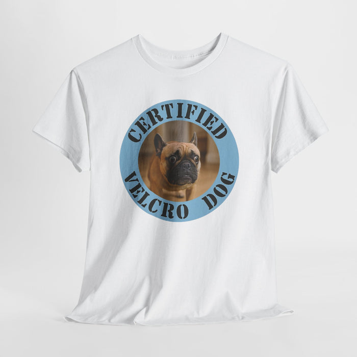 Certified Velcro Dog T-Shirt — Cute Pug Pet Humor Tee